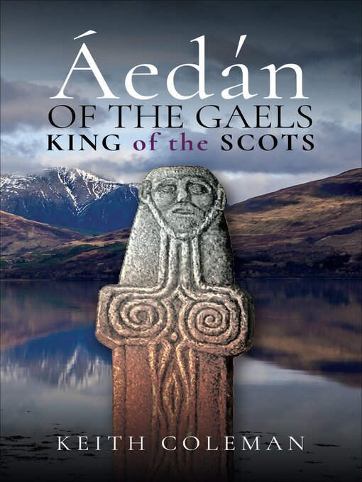 Title details for Áedán of the Gaels by Keith Coleman - Available